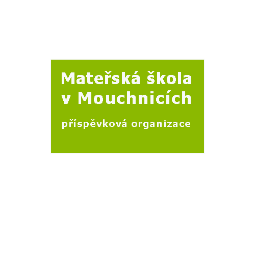 Mateřská škola v Mouchnicích, příspěvková organizace
